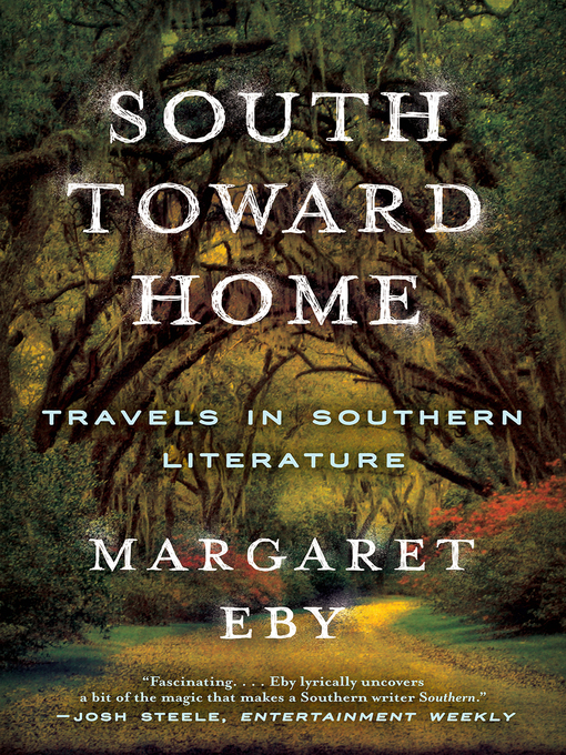 Title details for South Toward Home by Margaret Eby - Available